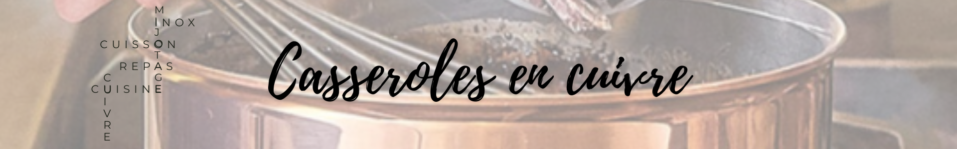 Casserole en cuivre pour professionnels (CHR...) - Made in France | Comptoir des industries