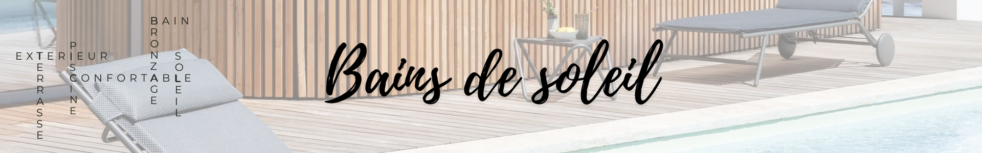 Bain de soleil pour professionnels (CHR...) - Made in France | Comptoir des industries